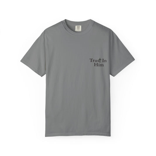 Trust in Him T-Shirt — Psalm 62:8 Christian Tee