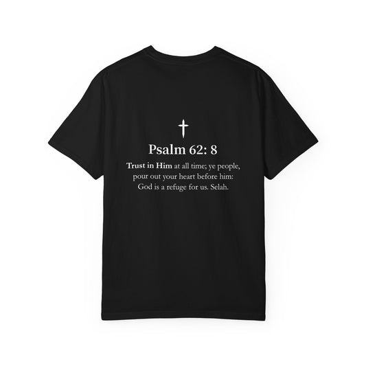 Trust in Him T-shirt - Psalm 62:8 Cristian Tee (BLACK)