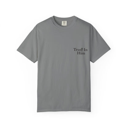 Trust in Him T-Shirt — Psalm 62:8 Christian Tee