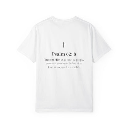 Trust in Him T-Shirt — Psalm 62:8 Christian Tee