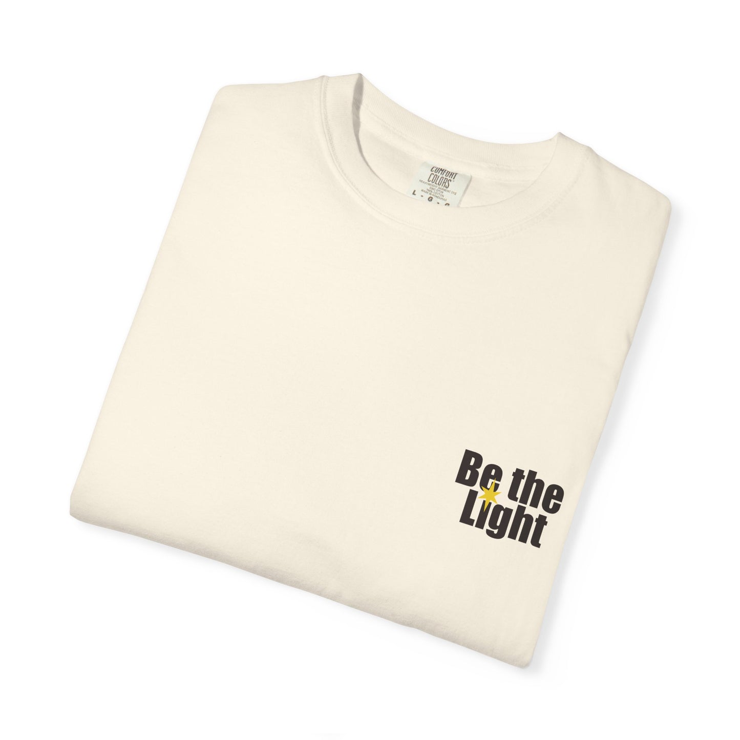 Be the Light T-Shirt — Ephesians 5:8 Christian Tee